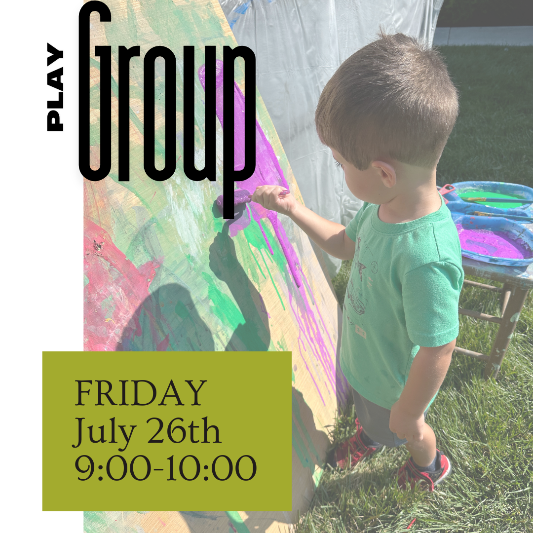 July 26th PlayGroup Friday 9:00 AM-10:00AM